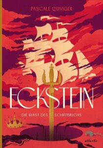 Das Cover vom Buch "Eckstein - Die Kunst des Schiffbruchs"