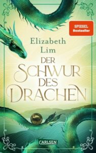 Cover des Buchs "Der Schwur des Drachen" von Elizabeth Lim.