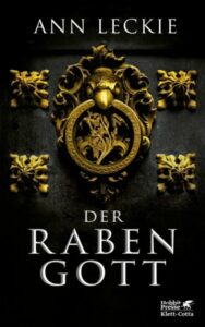 Das Cover vom Buch "Der Rabengott" von Ann Leckie.