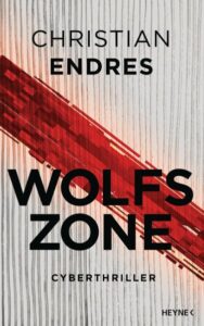 Das Cover vom Buch "Wolfszone" von Christian Endres.