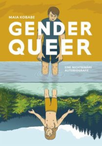 Das Cover vom Buch "Genderqueer - eine nichtninäre Autobiografie" von Maia Kobabe.